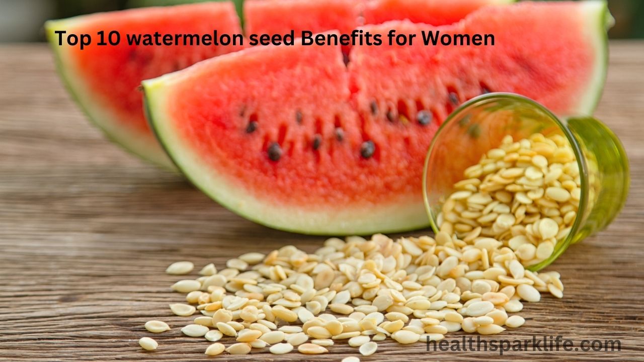 Top 10 watermelon seed Benefits for Women